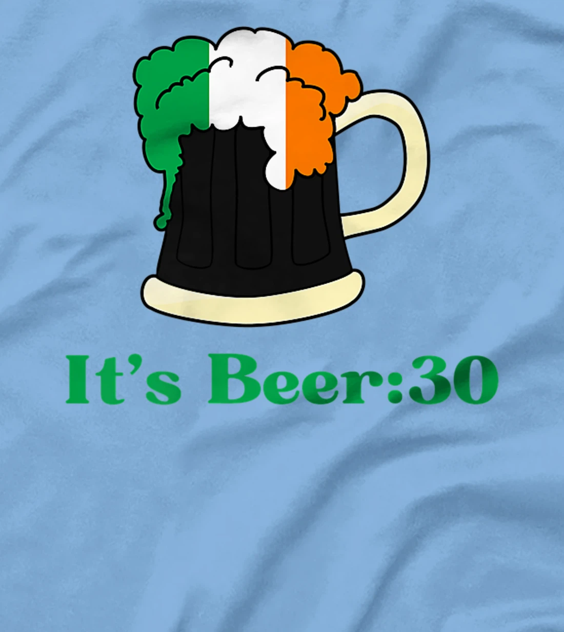 It's Beer 30 St Patrick's Day shirts for Men Irish Drinking T-Shirt, Women T-Shirt
