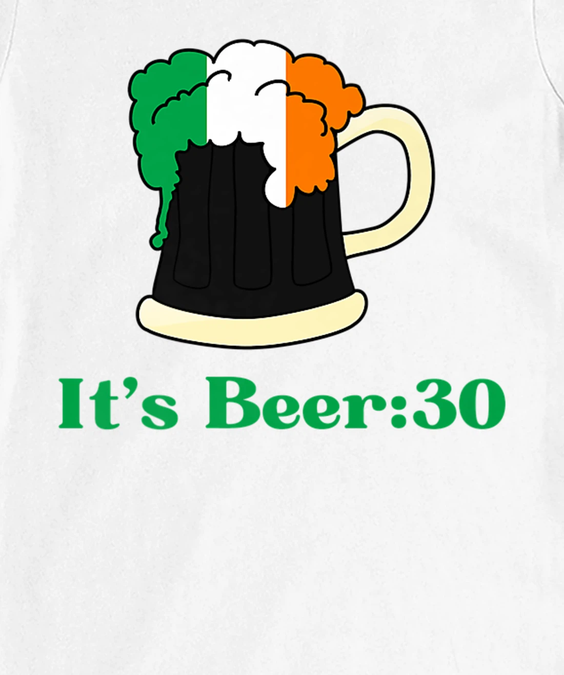 It's Beer 30 St Patrick's Day shirts for Men Irish Drinking T-Shirt, Women T-Shirt