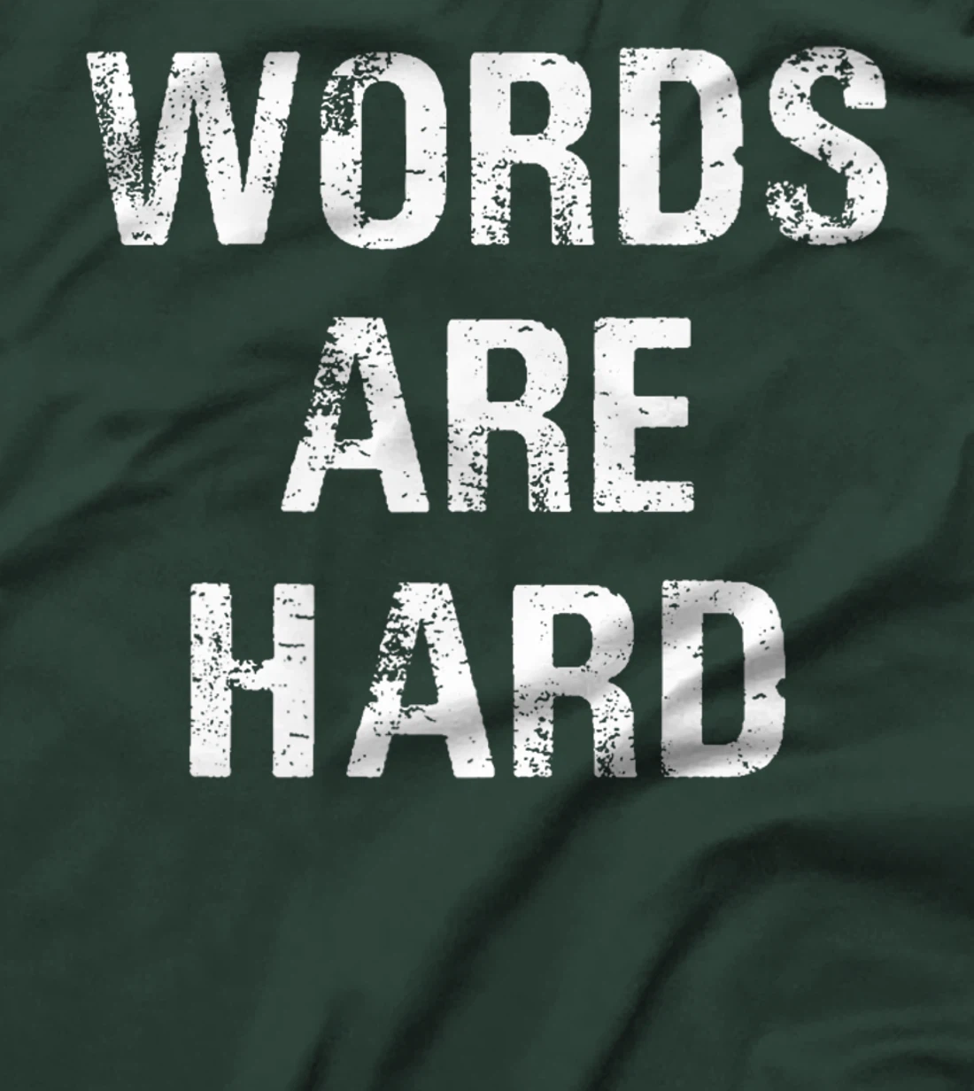 Funny Speech Therapist Quote Words Are Hard Speech Therapist T-Shirt, Women T-Shirt