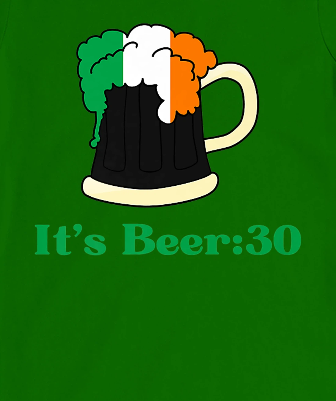 It's Beer 30 St Patrick's Day shirts for Men Irish Drinking T-Shirt, Women T-Shirt