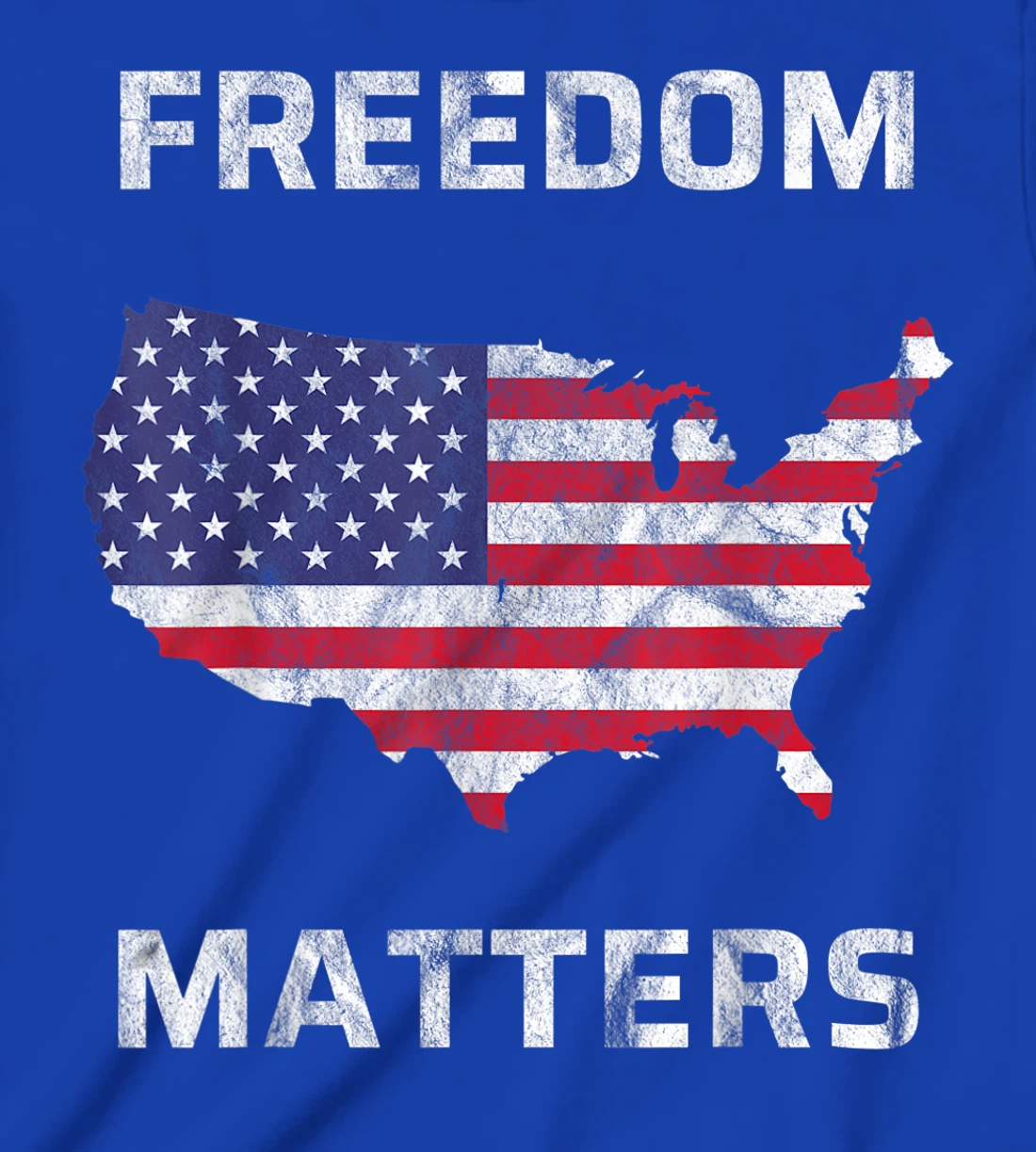 Freedom Matters America T-Shirt, Kid T-Shirt and Women T-Shirt