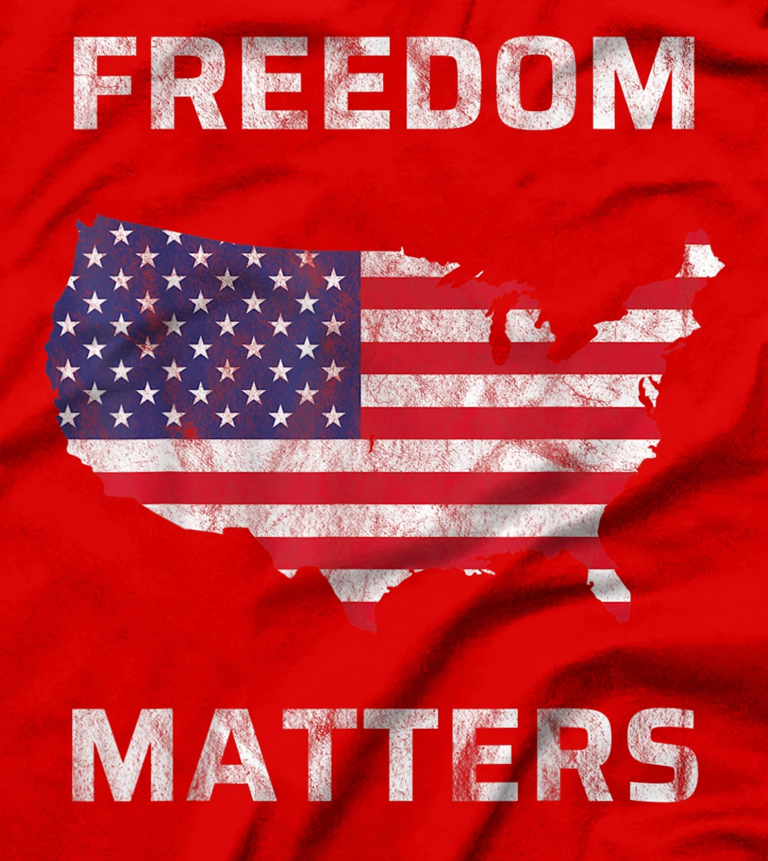 Freedom Matters America T-Shirt, Kid T-Shirt and Women T-Shirt