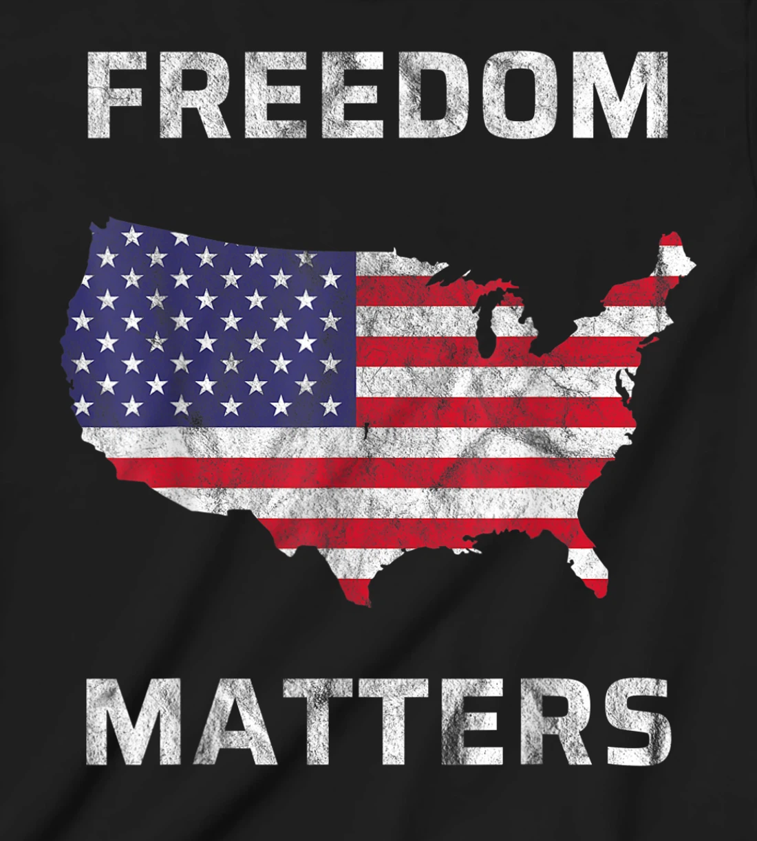 Freedom Matters America T-Shirt, Kid T-Shirt and Women T-Shirt