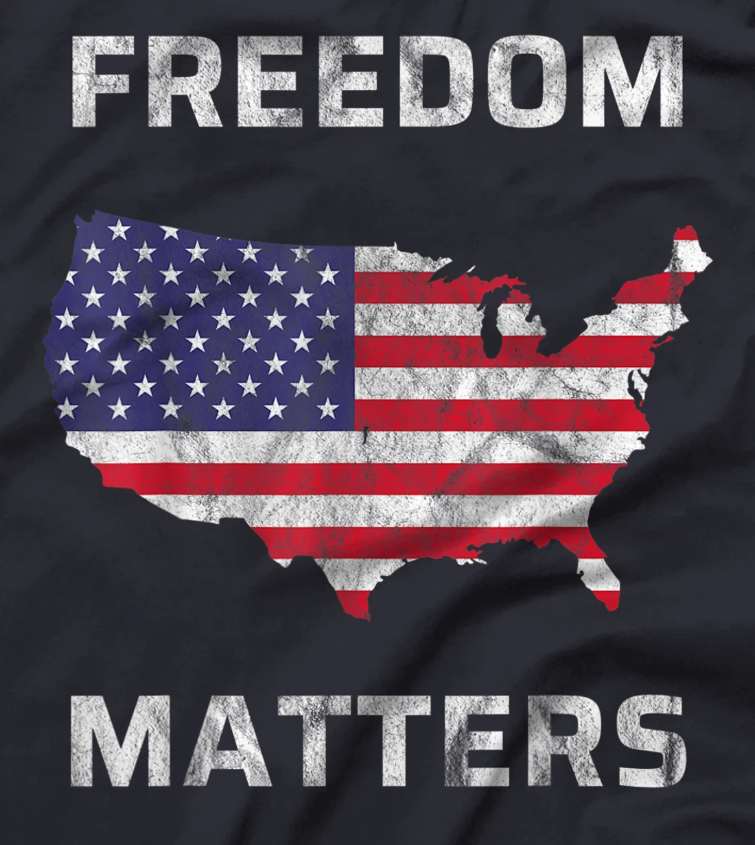 Freedom Matters America T-Shirt, Kid T-Shirt and Women T-Shirt
