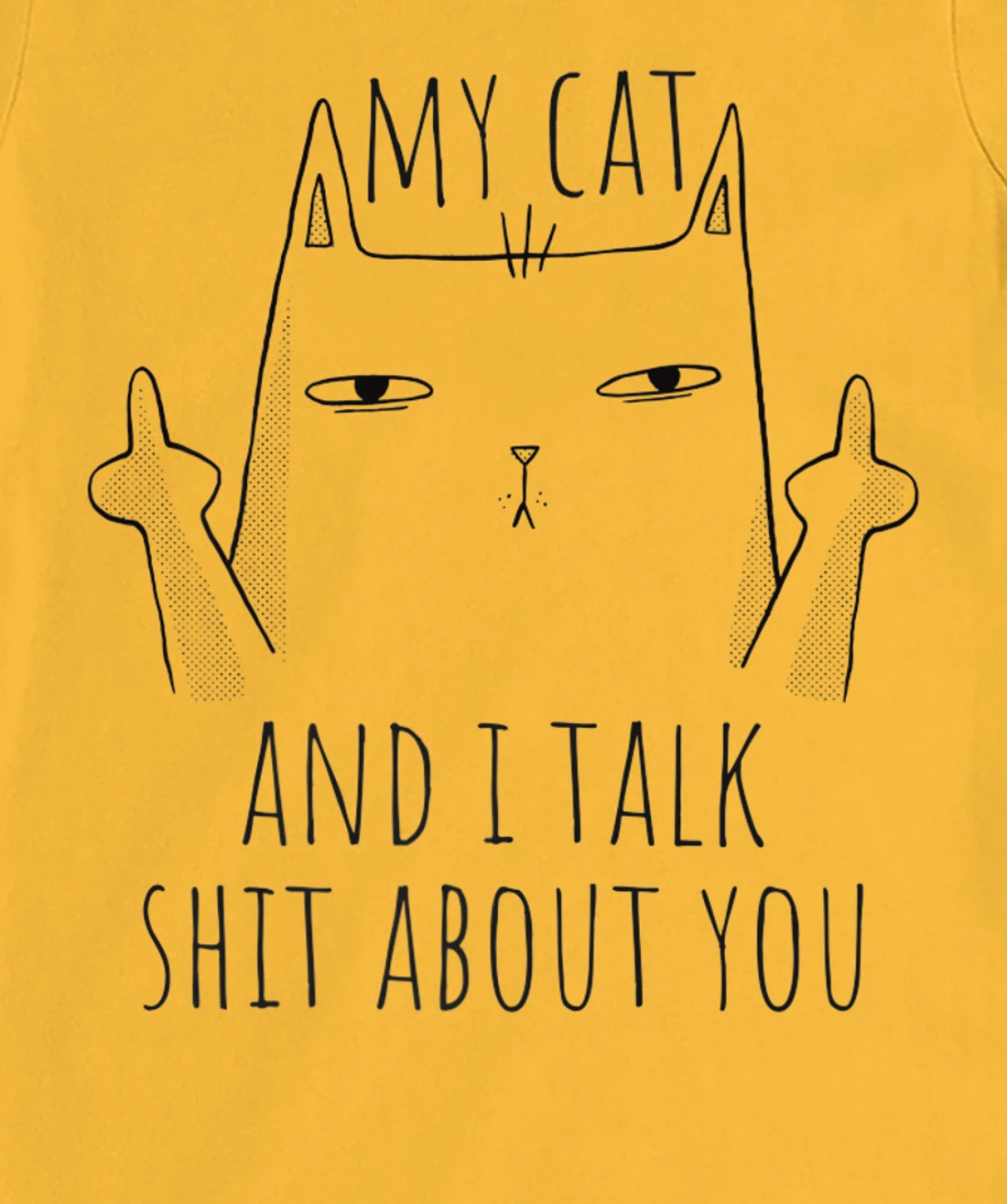 Womens My Cat And I Talk About You. Sarcastic cat fun middle finger T-Shirt, Women T-Shirt
