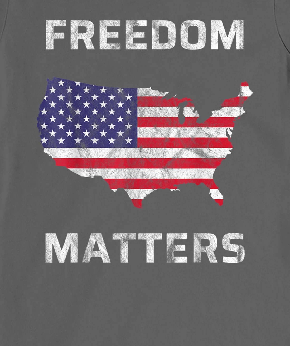Freedom Matters America T-Shirt, Kid T-Shirt and Women T-Shirt