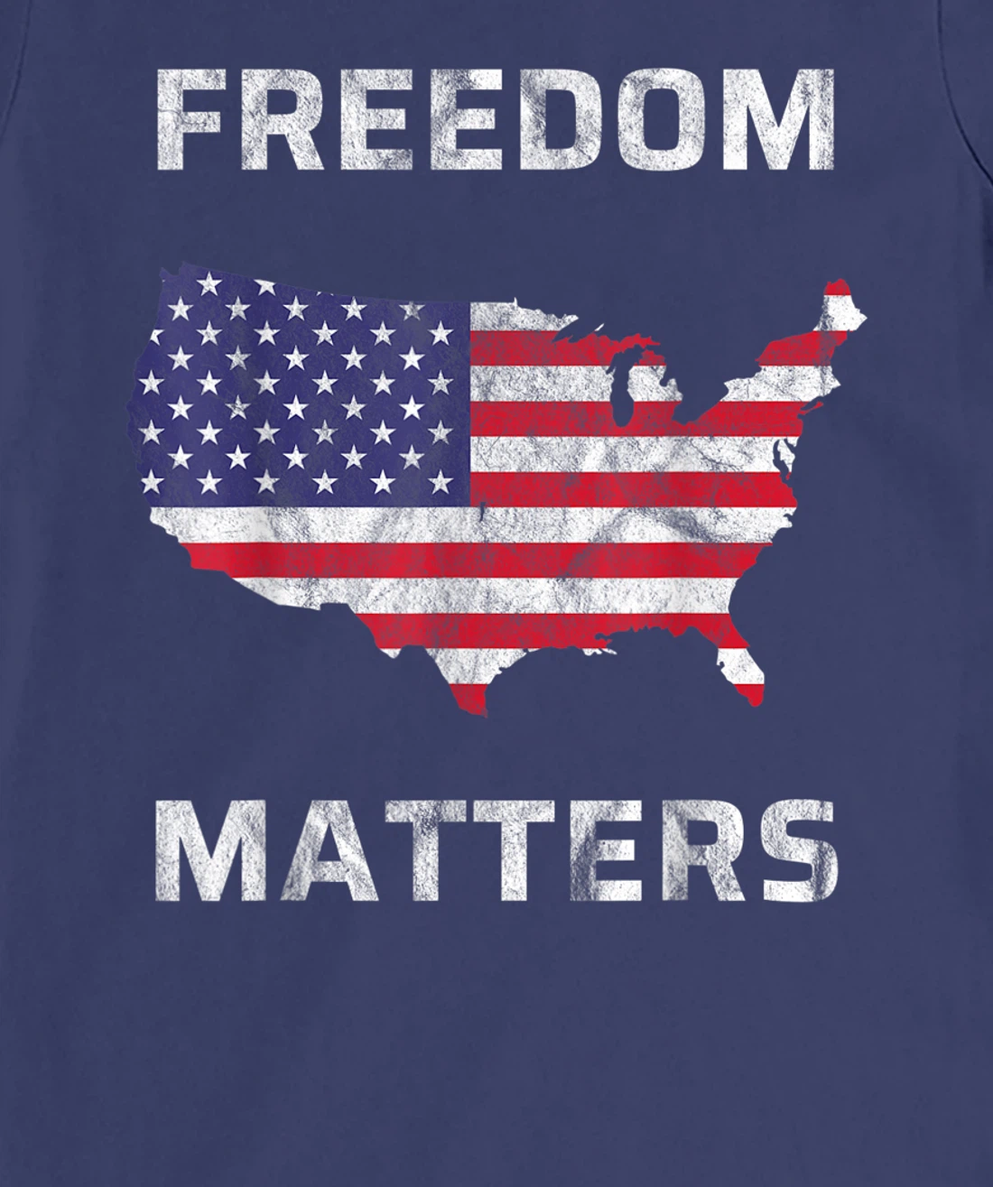 Freedom Matters America T-Shirt, Kid T-Shirt and Women T-Shirt