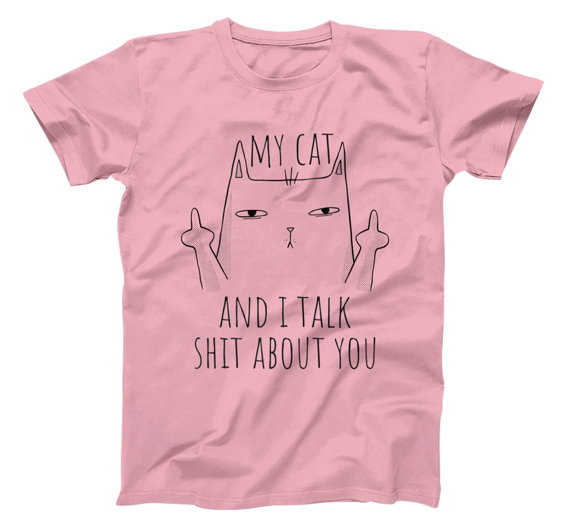 Womens My Cat And I Talk About You. Sarcastic cat fun middle finger T-Shirt, Women T-Shirt