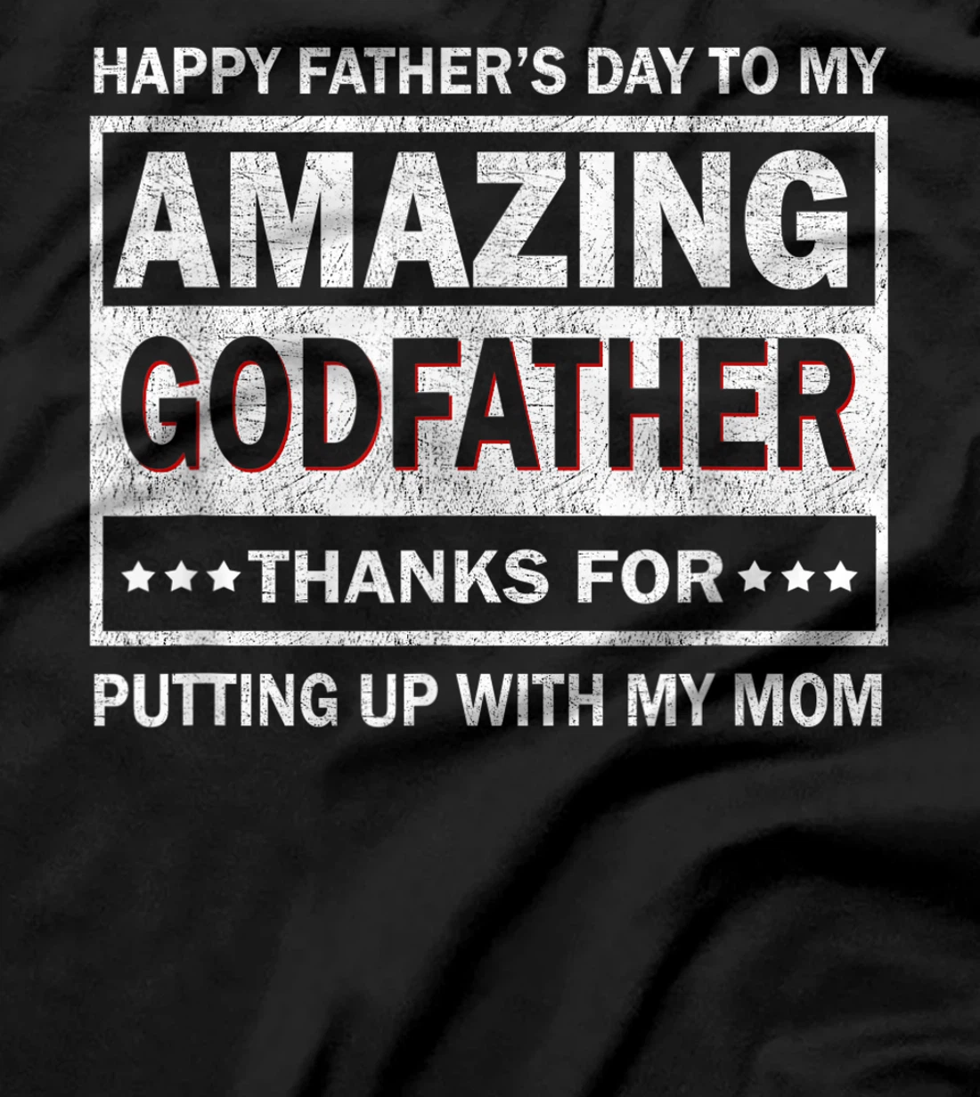 Mens Happy Father's Day To My Amazing Godfather Vintage Father T-Shirt
