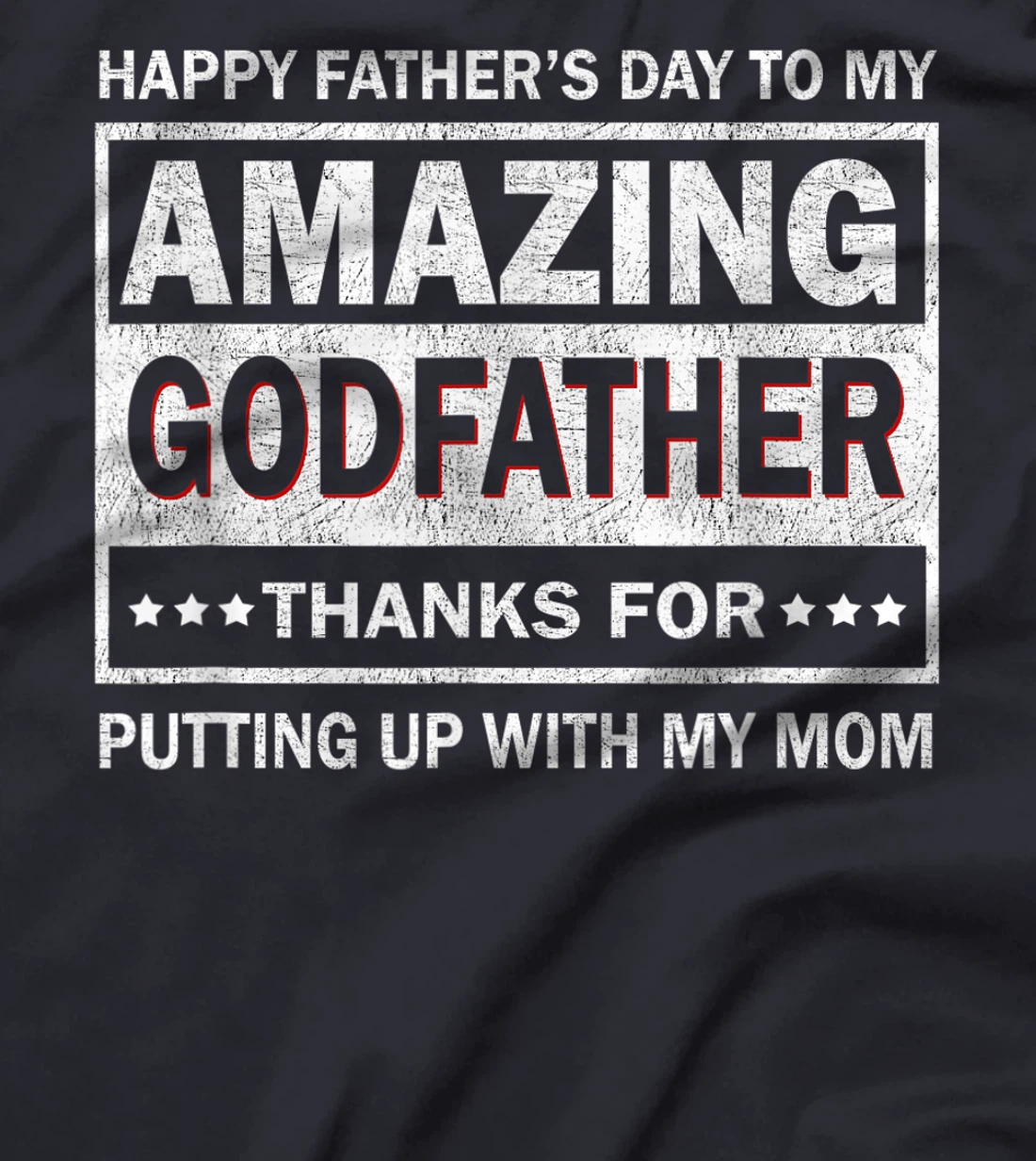 Mens Happy Father's Day To My Amazing Godfather Vintage Father T-Shirt