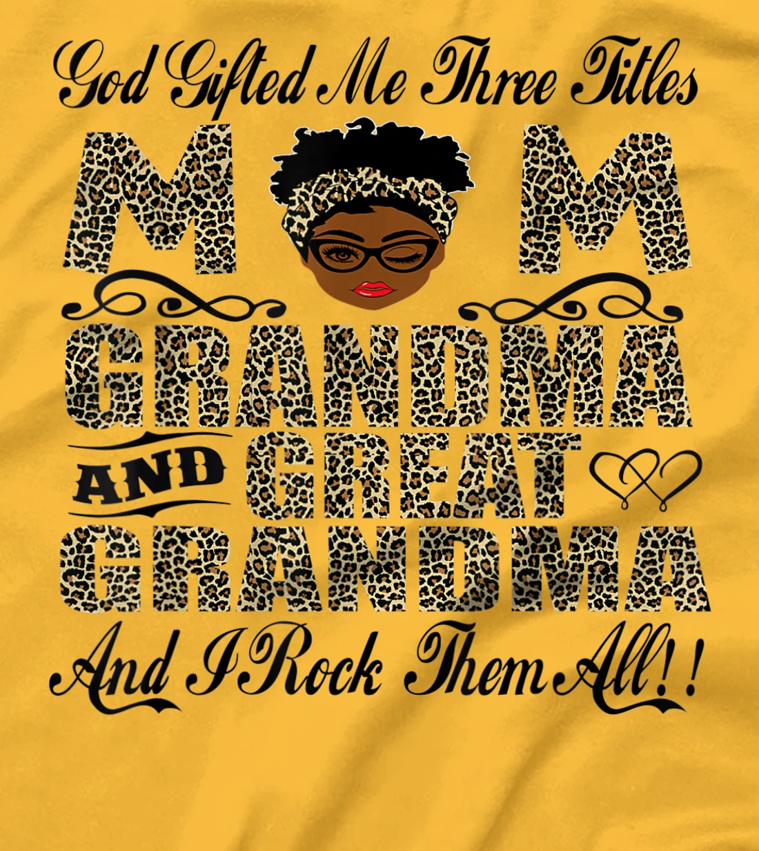 God Gifted Me Three Titles Mom Grandma And Great Grandma T-Shirt