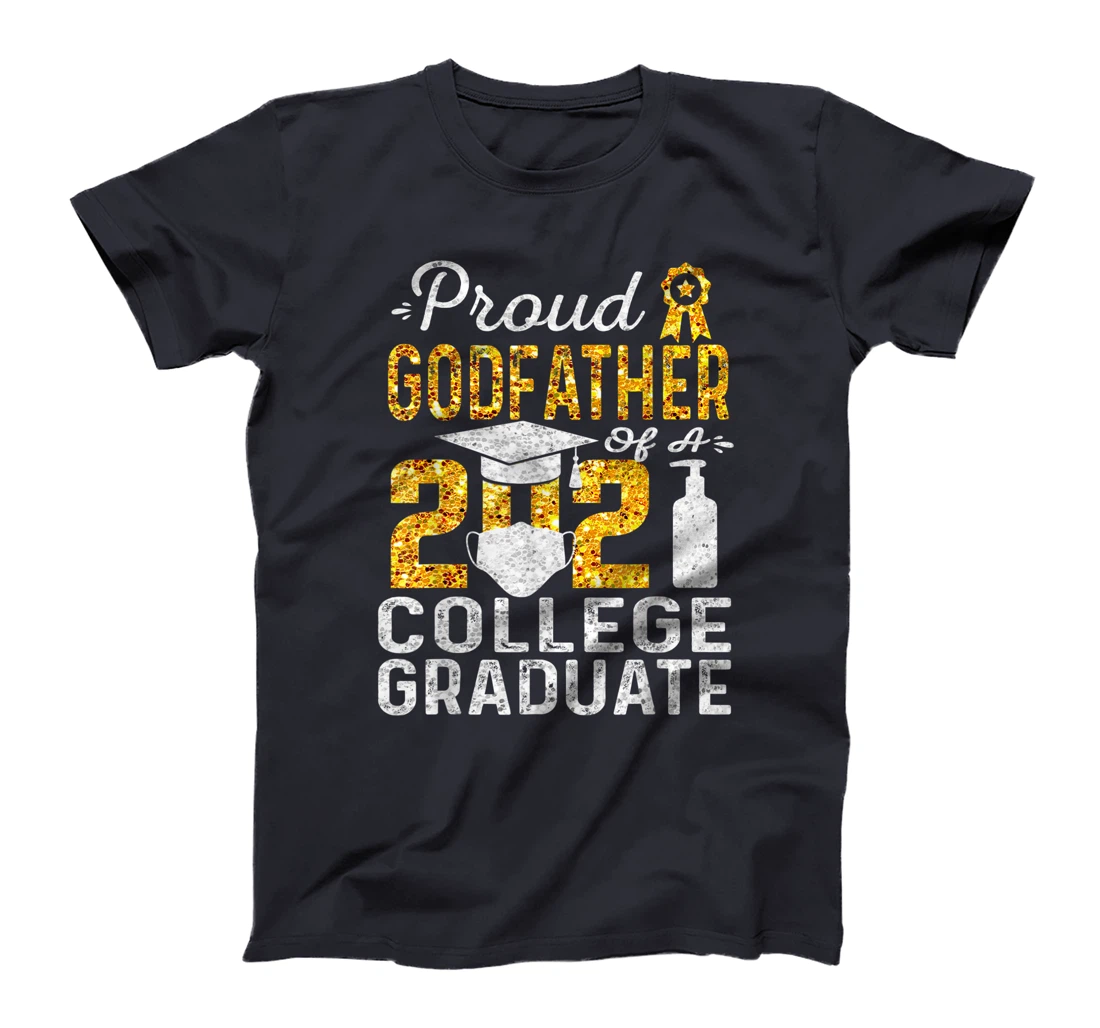 Proud Godfather of a 2021 College Graduate Face Mask T-Shirt