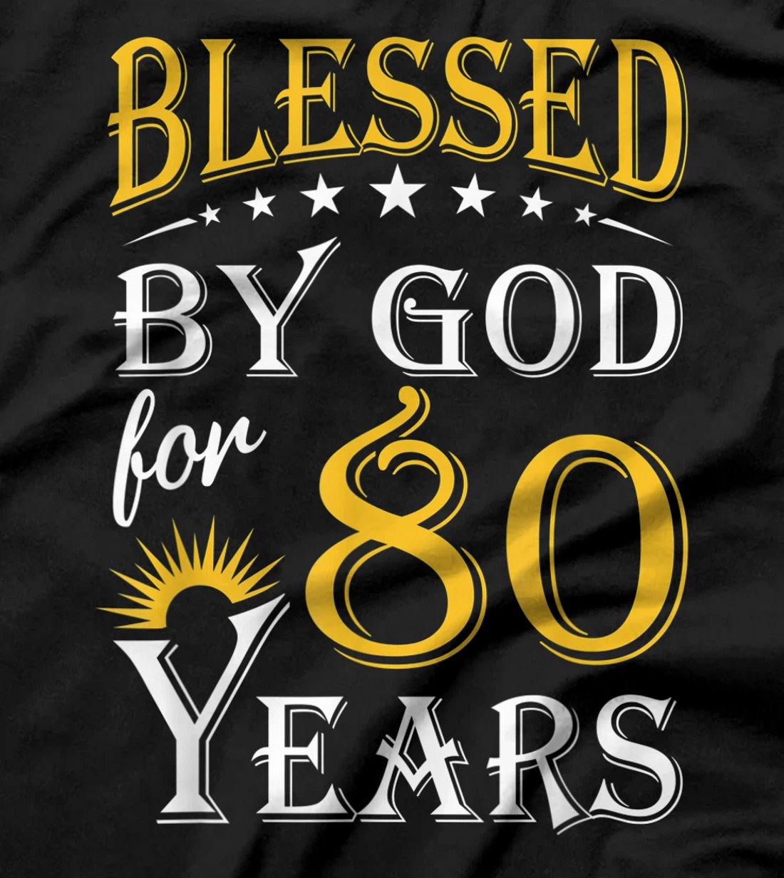 Vintage Blessed by God for 80 years Happy 80th Birthday T-Shirt