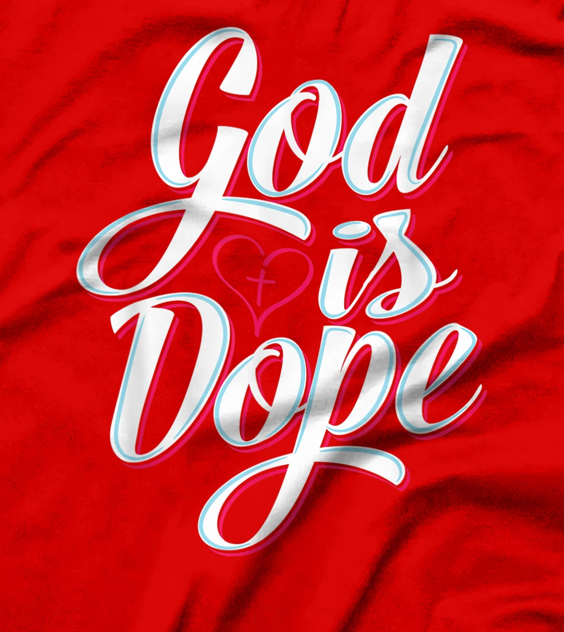 God Is Dope Christian Faith Statement Religious Graphic T-Shirt