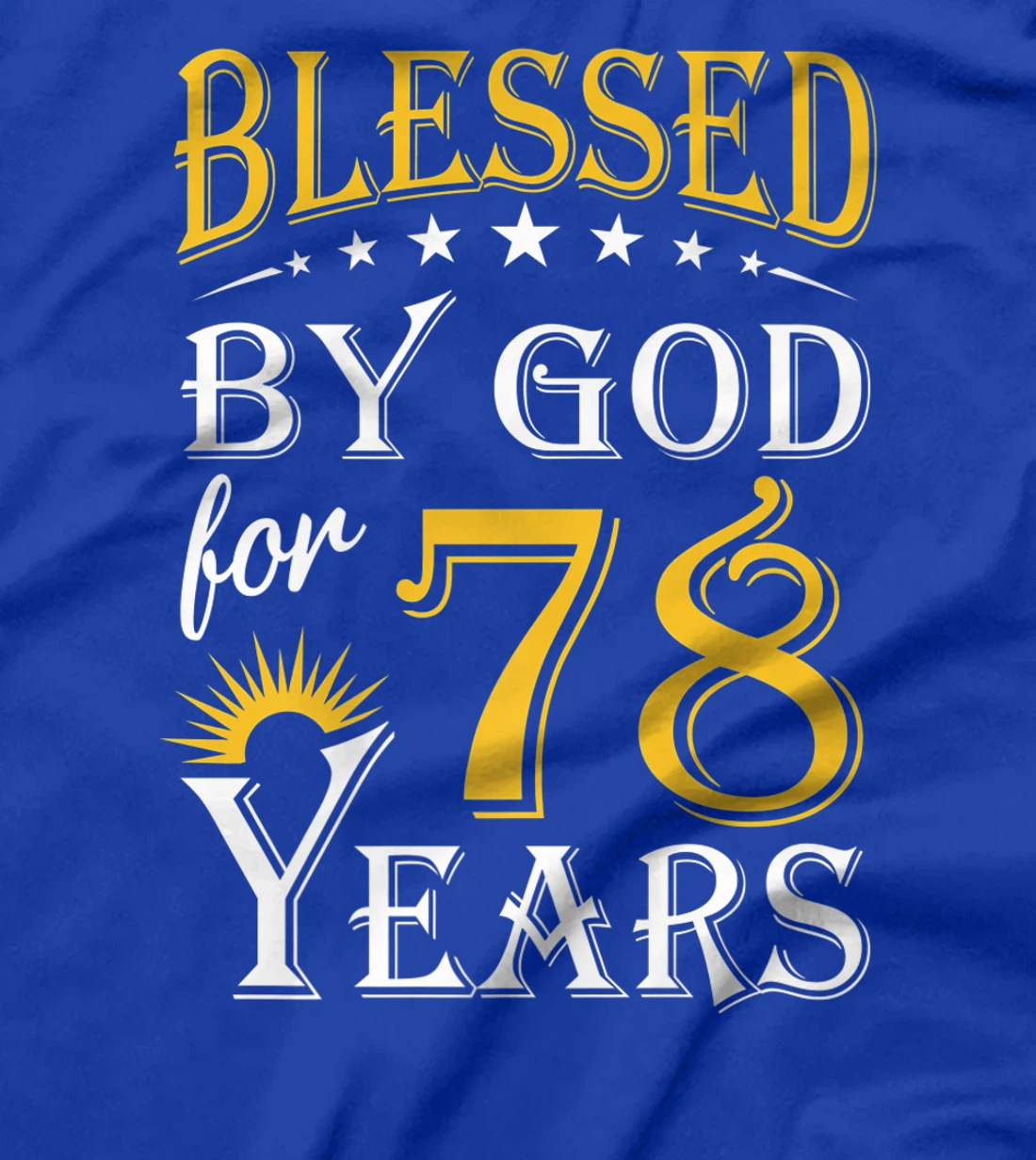 Vintage Blessed by God for 78 years Happy 78th Birthday Premium T-Shirt