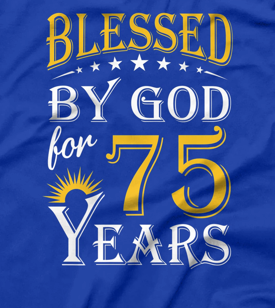 Vintage Blessed by God for 75 years Happy 75th Birthday Premium T-Shirt