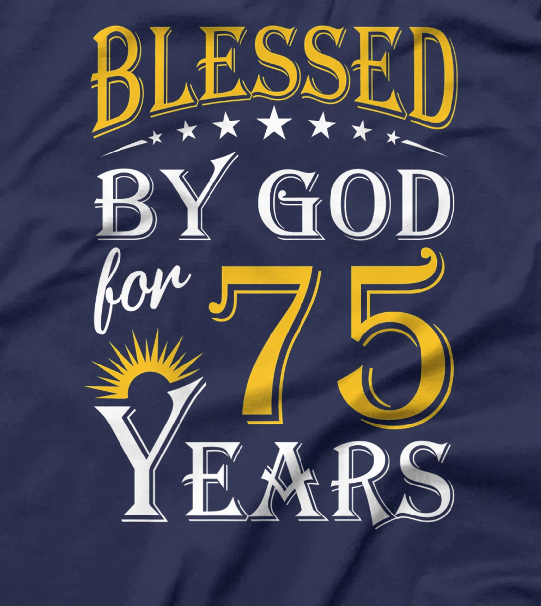 Vintage Blessed by God for 75 years Happy 75th Birthday Premium T-Shirt