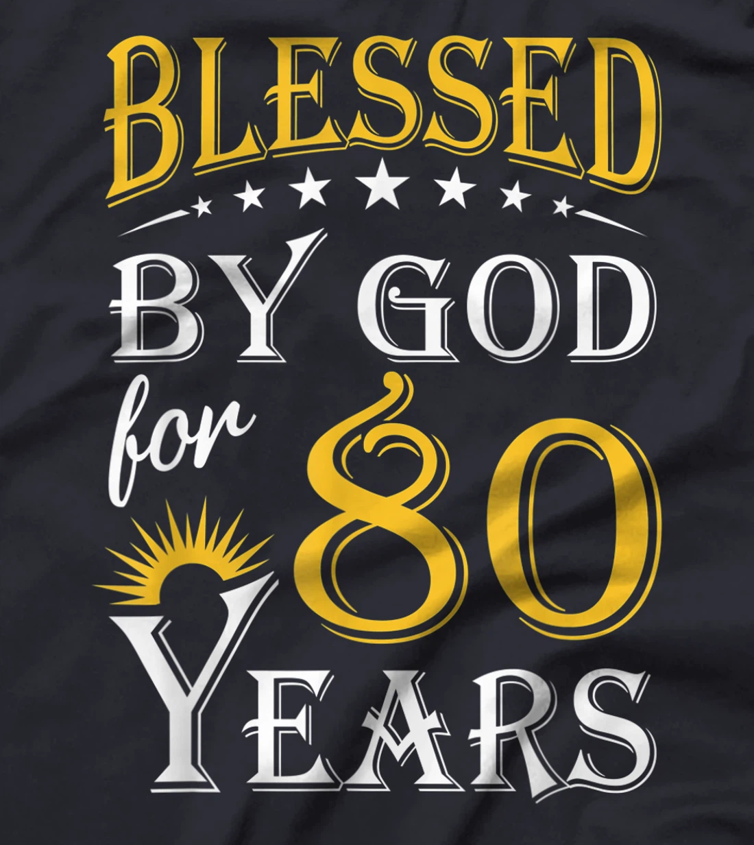 Vintage Blessed by God for 80 years Happy 80th Birthday T-Shirt