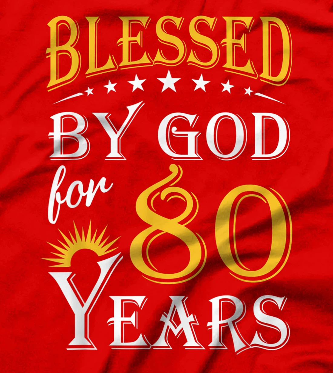 Vintage Blessed by God for 80 years Happy 80th Birthday T-Shirt