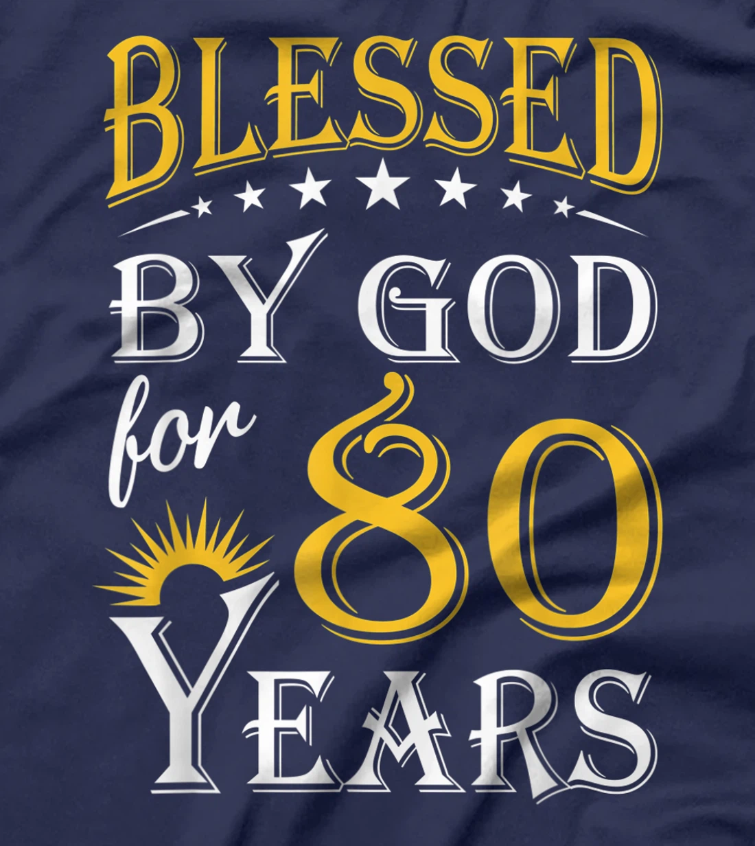 Vintage Blessed by God for 80 years Happy 80th Birthday T-Shirt