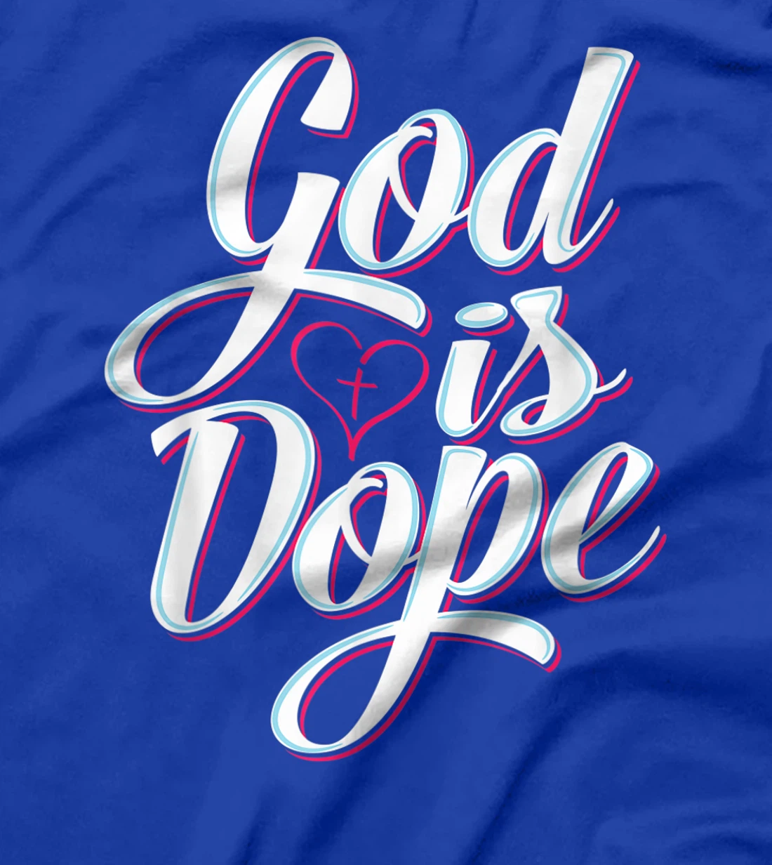 God Is Dope Christian Faith Statement Religious Graphic T-Shirt