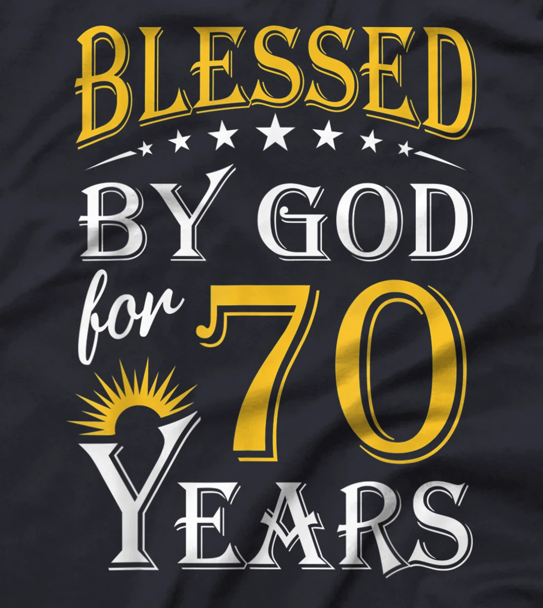 Vintage Blessed by God for 70 years Happy 70th Birthday T-Shirt