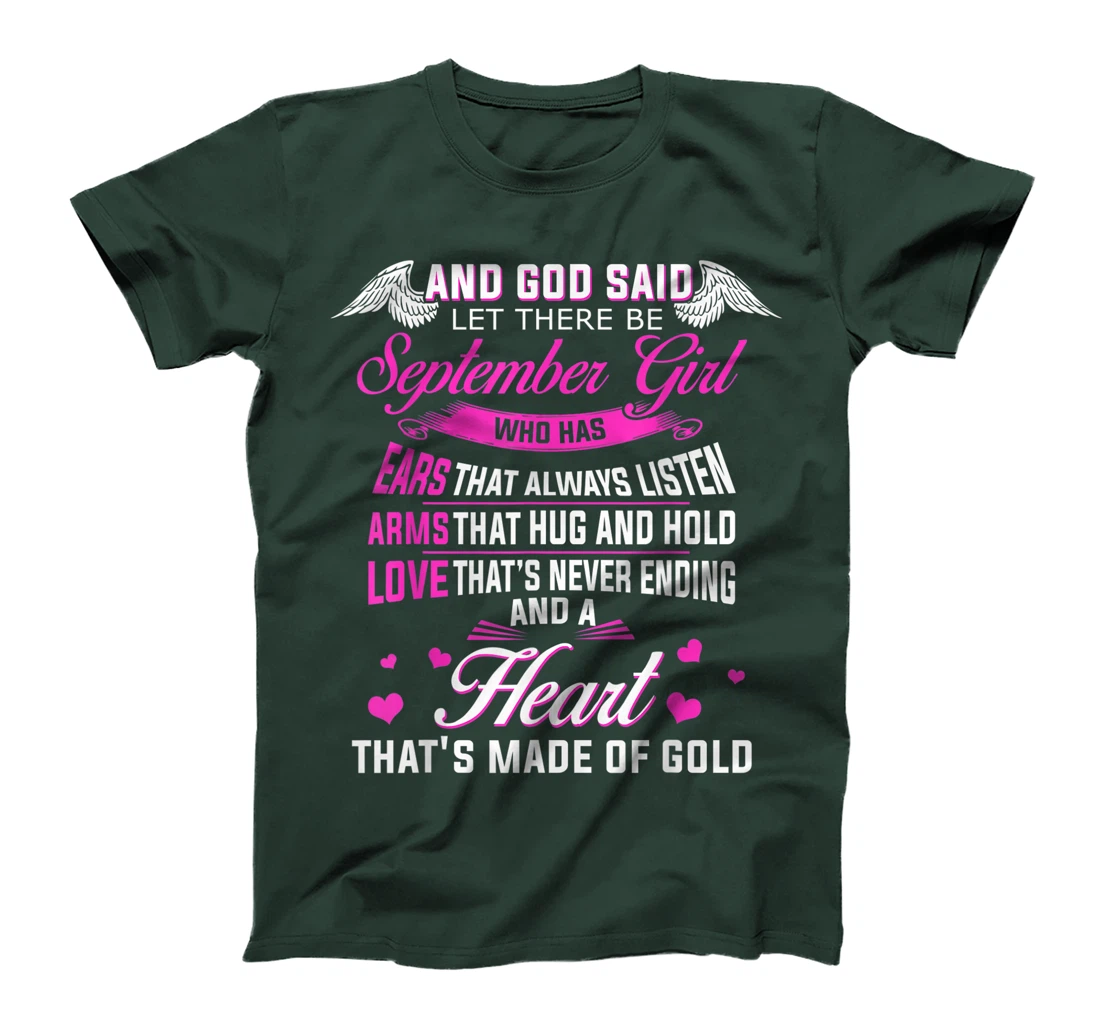 God Said Let There Be September Girl Heart of Gold Birthday T-Shirt