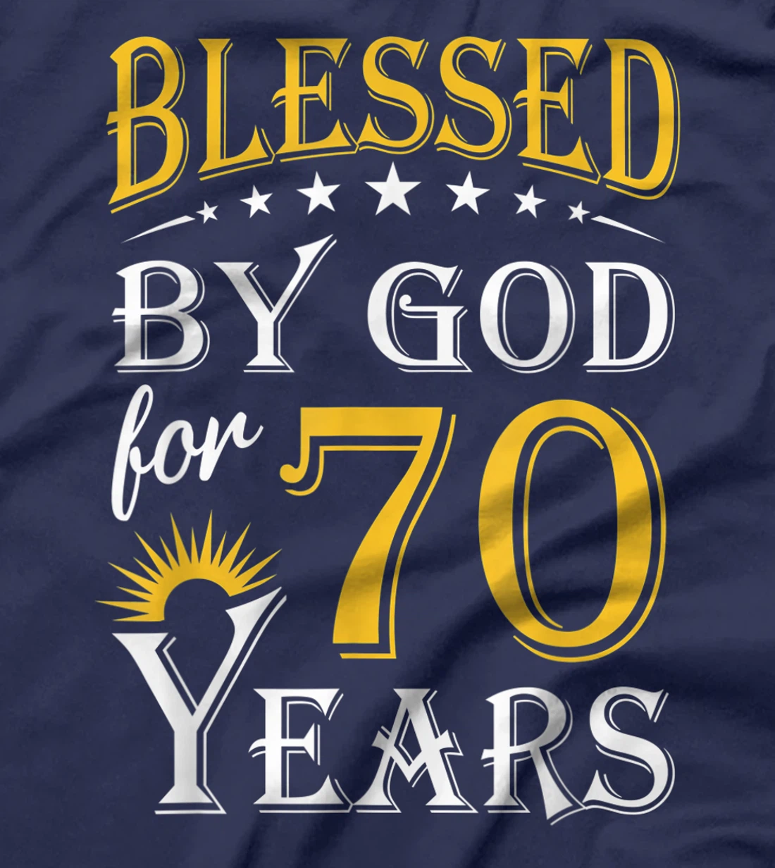 Vintage Blessed by God for 70 years Happy 70th Birthday T-Shirt