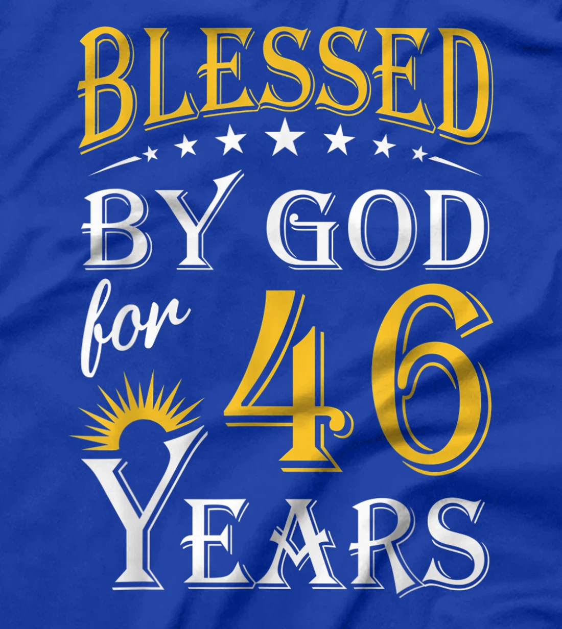 Vintage Blessed by God for 46 years Happy 46th Birthday T-Shirt