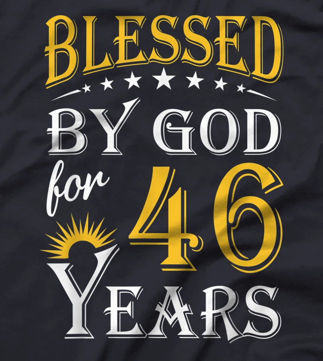 Vintage Blessed by God for 46 years Happy 46th Birthday T-Shirt