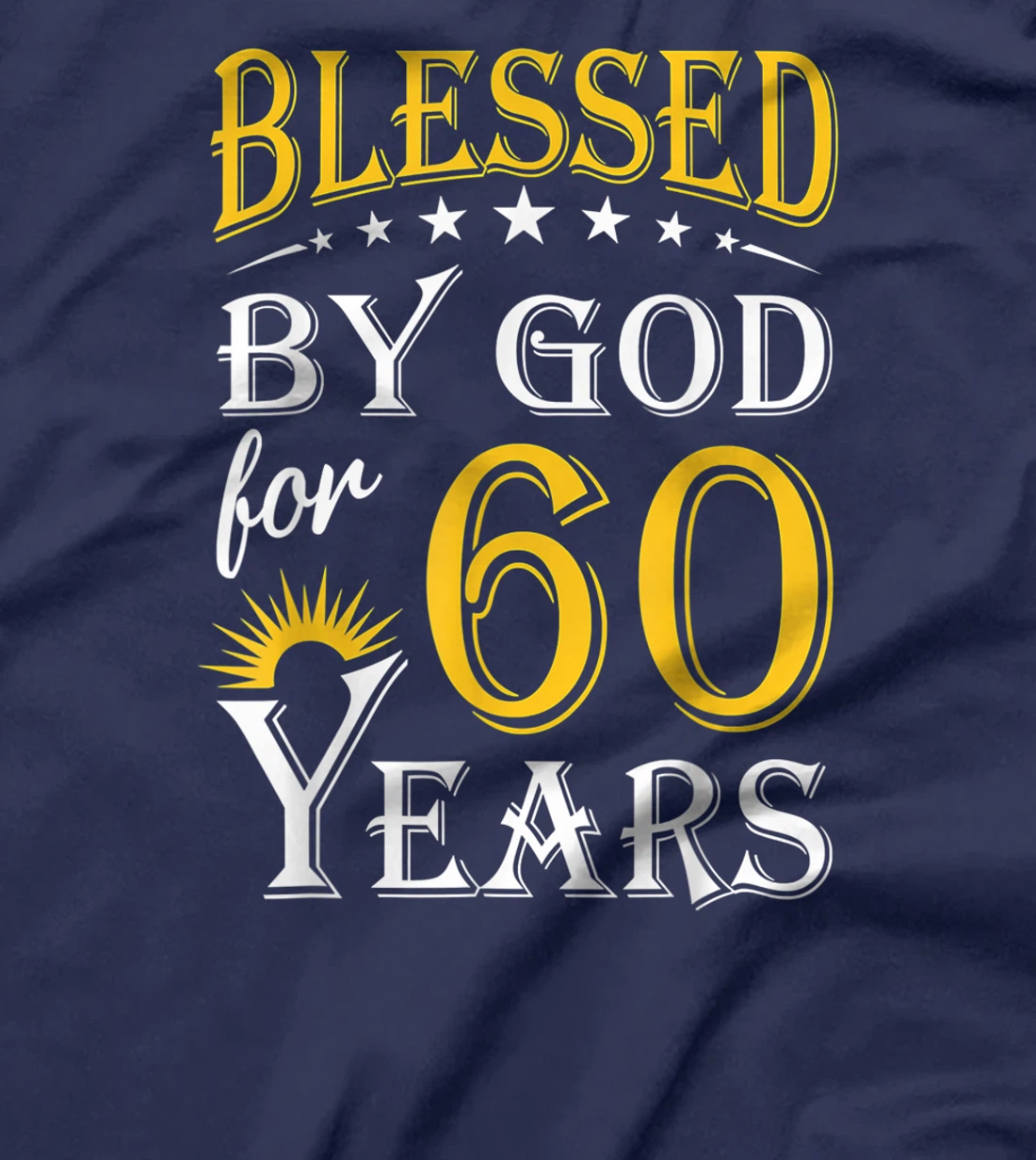 Vintage Blessed by God for 60 years Happy 60th Birthday T-Shirt