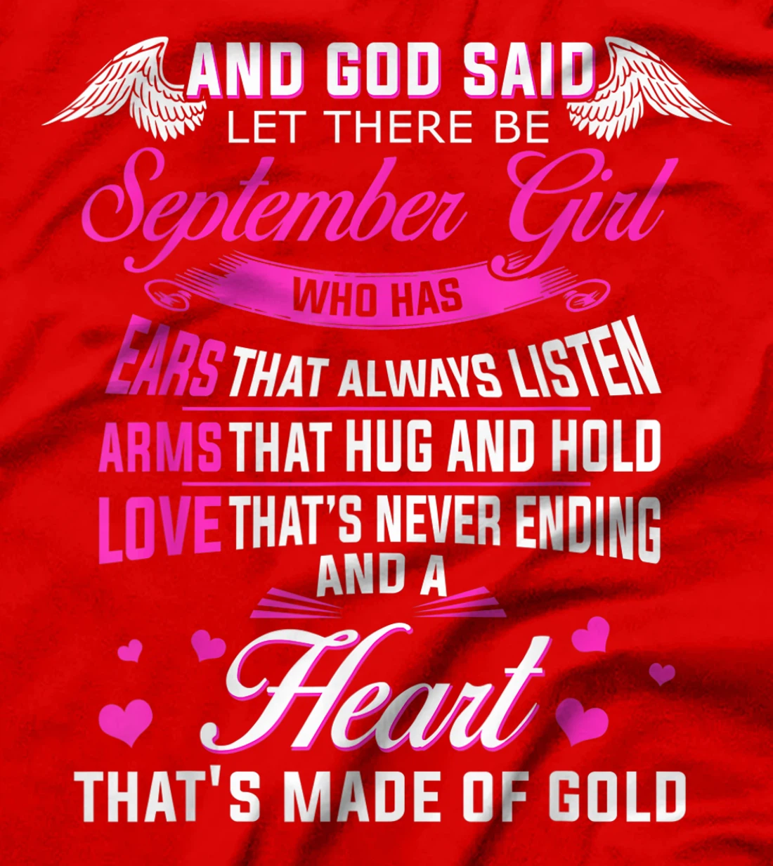 God Said Let There Be September Girl Heart of Gold Birthday T-Shirt
