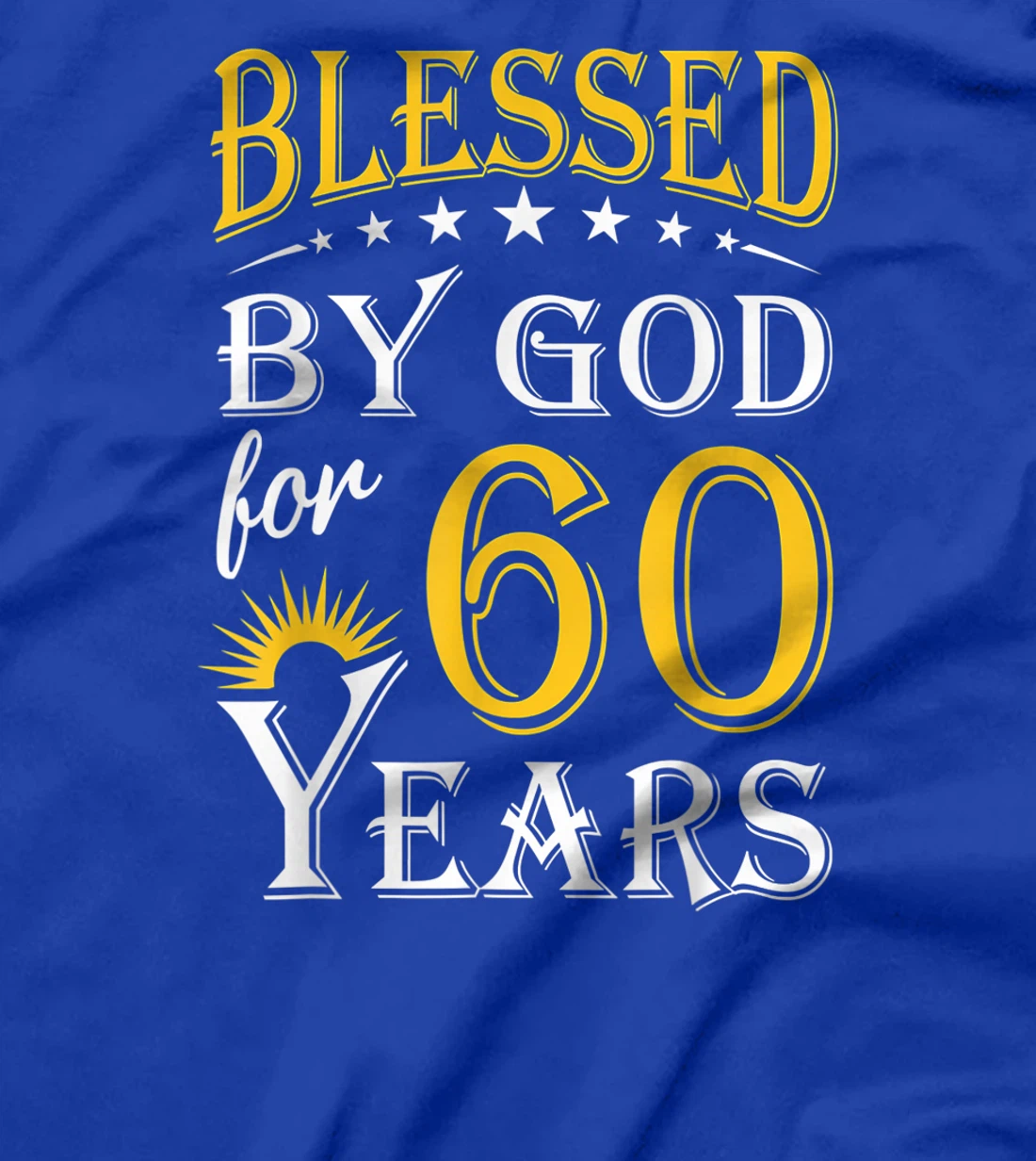 Vintage Blessed by God for 60 years Happy 60th Birthday T-Shirt