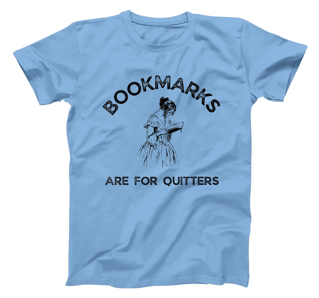 Womens Bookmarks Are for Quitters - Funny Bookworm Women Book Lover T-Shirt, Women T-Shirt