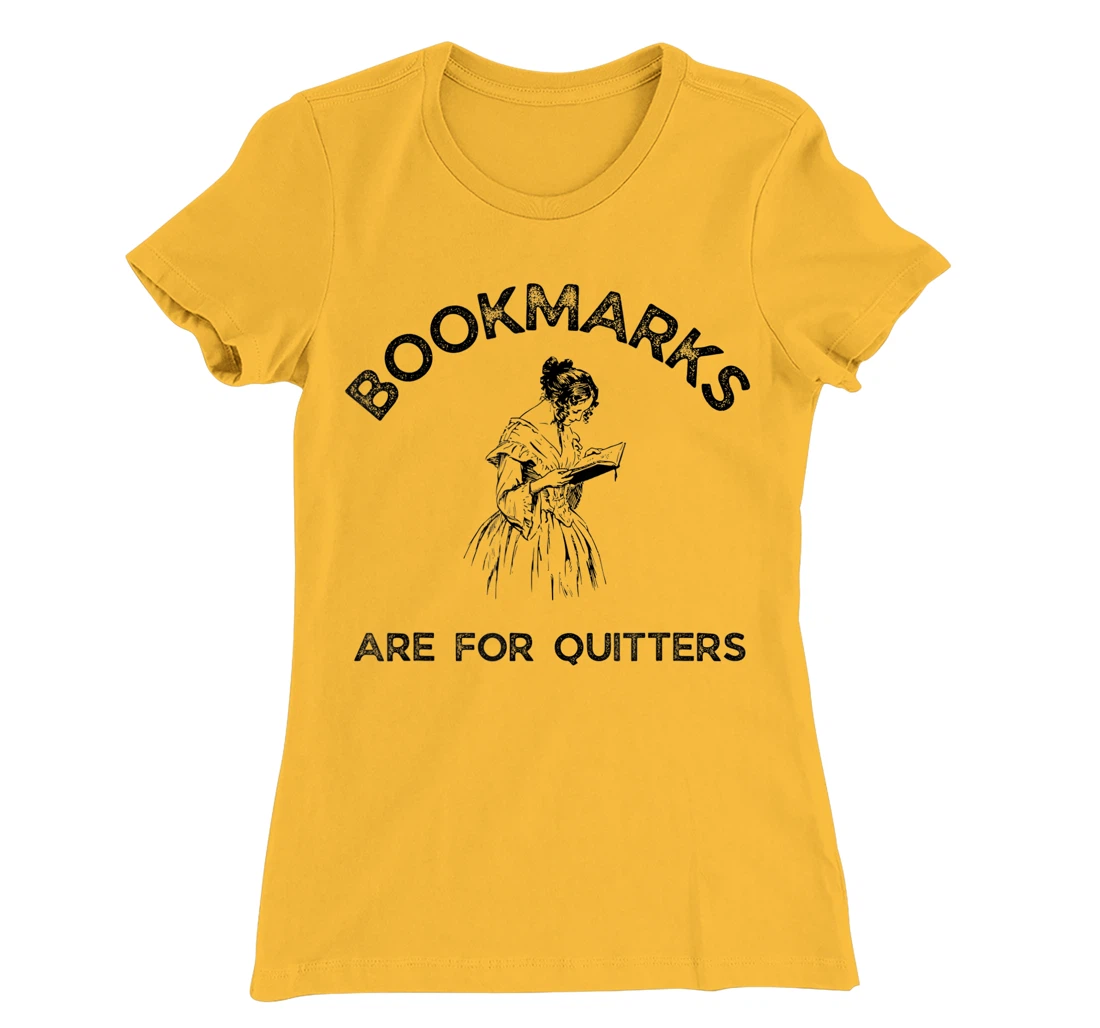Womens Bookmarks Are for Quitters - Funny Bookworm Women Book Lover T-Shirt, Women T-Shirt