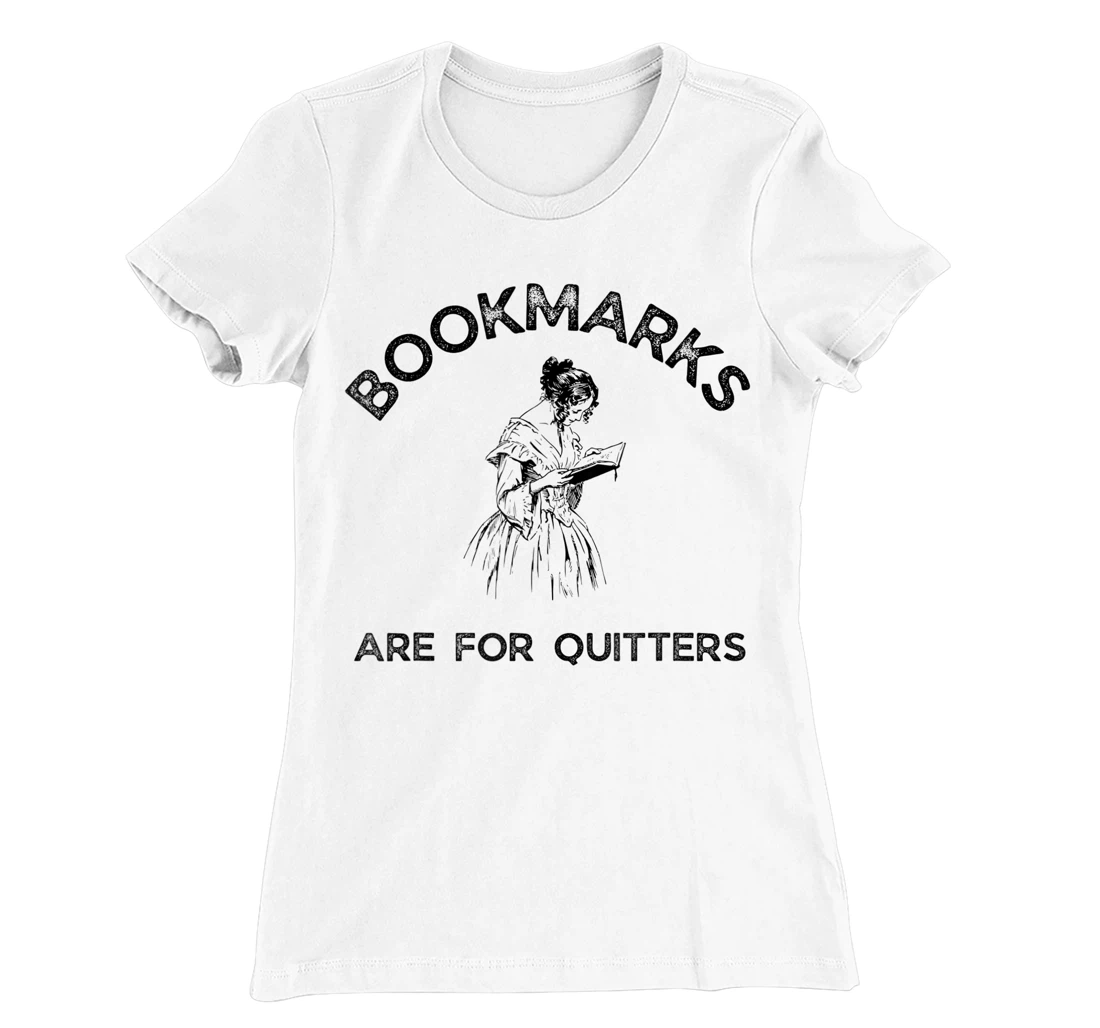 Womens Bookmarks Are for Quitters - Funny Bookworm Women Book Lover T-Shirt, Women T-Shirt