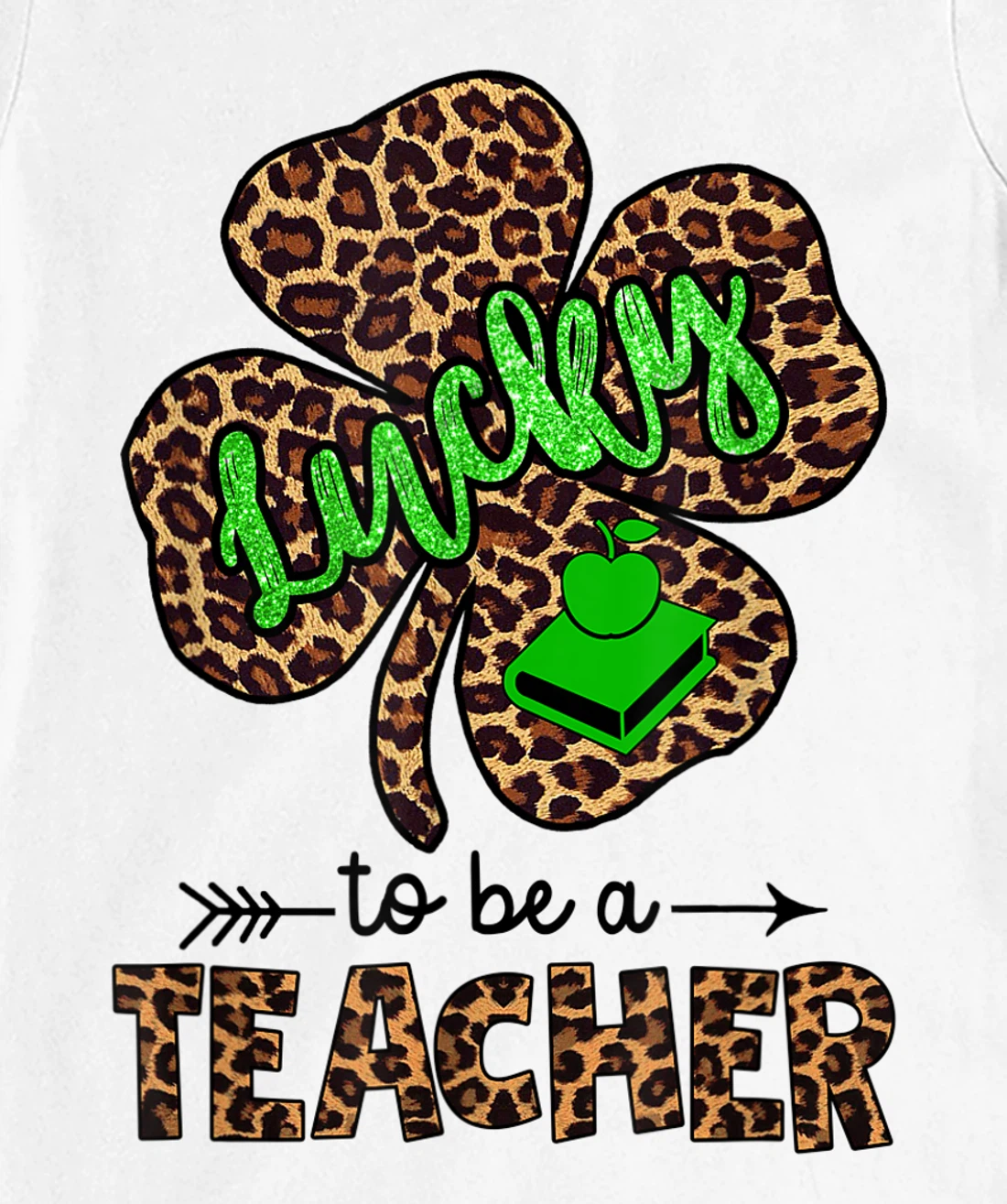 Womens Lucky To Be A Teacher Leopard Shamrock St Patricks Day Women T-Shirt, Women T-Shirt