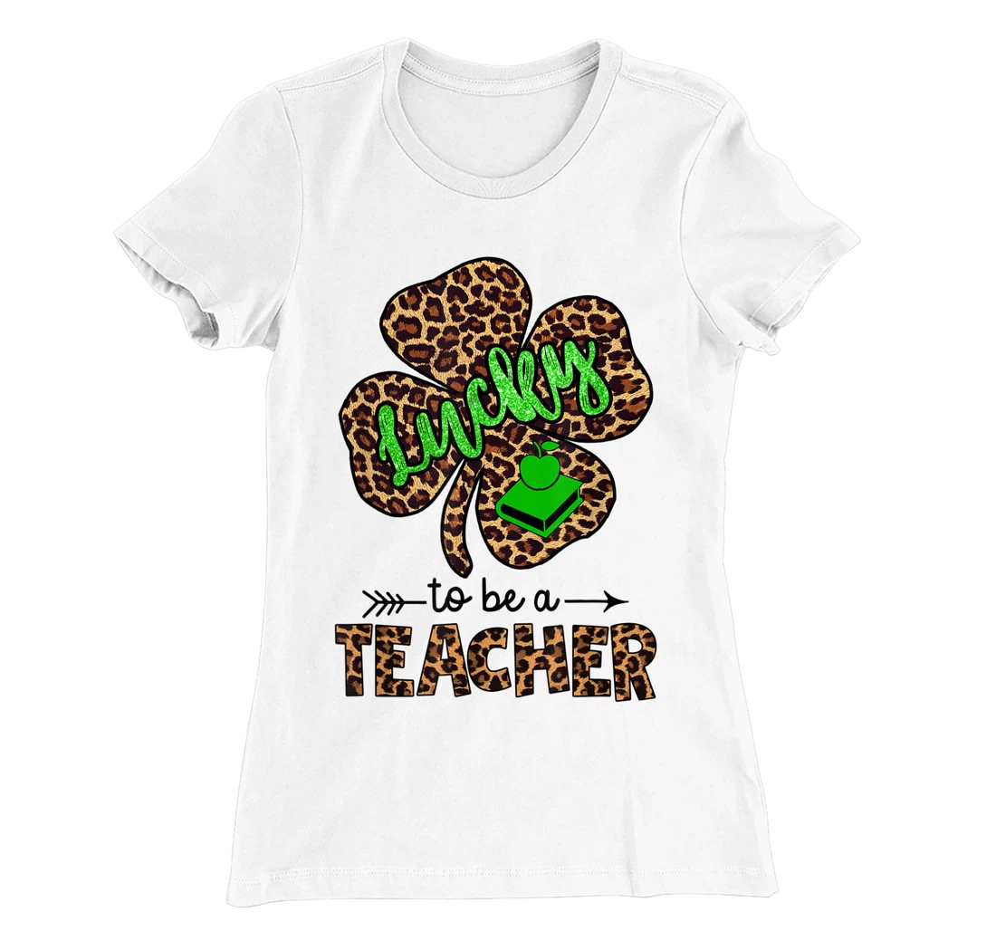 Womens Lucky To Be A Teacher Leopard Shamrock St Patricks Day Women T-Shirt, Women T-Shirt