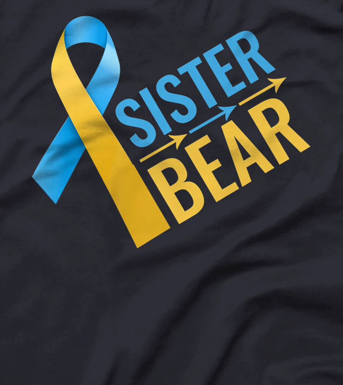proud sister of Down Syndrome warrior Awareness Trisomy 21 T-Shirt, Kid T-Shirt and Women T-Shirt