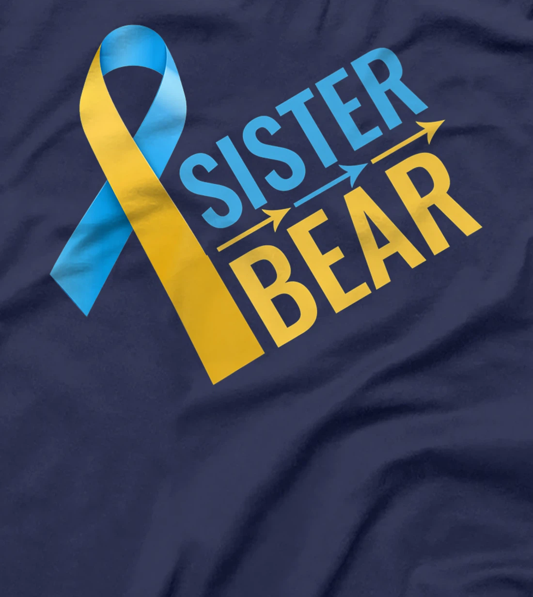 proud sister of Down Syndrome warrior Awareness Trisomy 21 T-Shirt, Kid T-Shirt and Women T-Shirt
