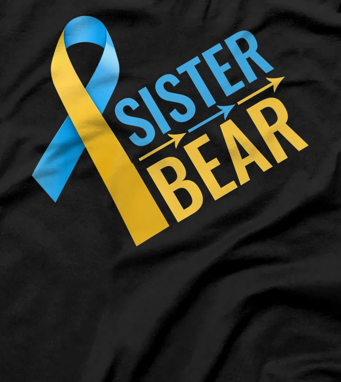 proud sister of Down Syndrome warrior Awareness Trisomy 21 T-Shirt, Kid T-Shirt and Women T-Shirt
