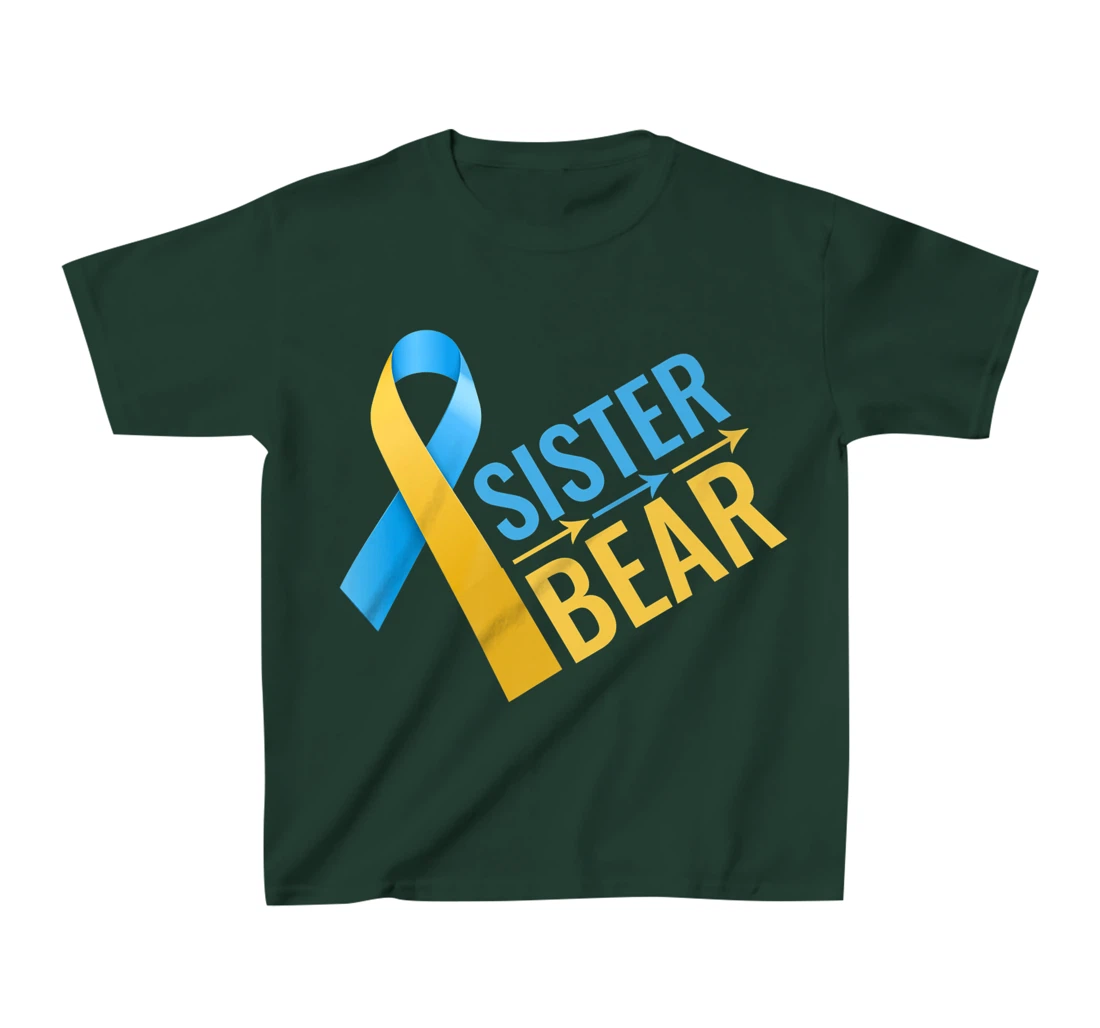 proud sister of Down Syndrome warrior Awareness Trisomy 21 T-Shirt, Kid T-Shirt and Women T-Shirt