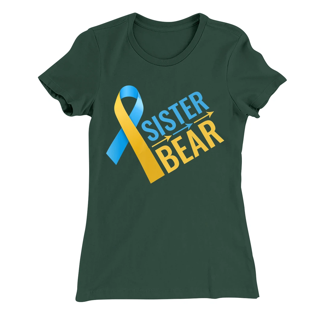 proud sister of Down Syndrome warrior Awareness Trisomy 21 T-Shirt, Kid T-Shirt and Women T-Shirt