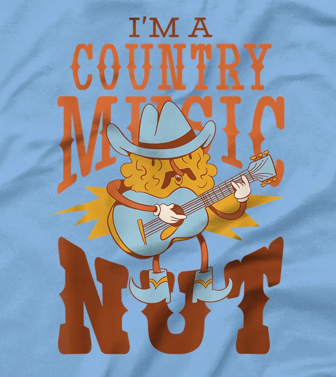 Womens I'm A Country Music Nut Cowboy Guitar Western Walnut T-Shirt, Kid T-Shirt and Women T-Shirt