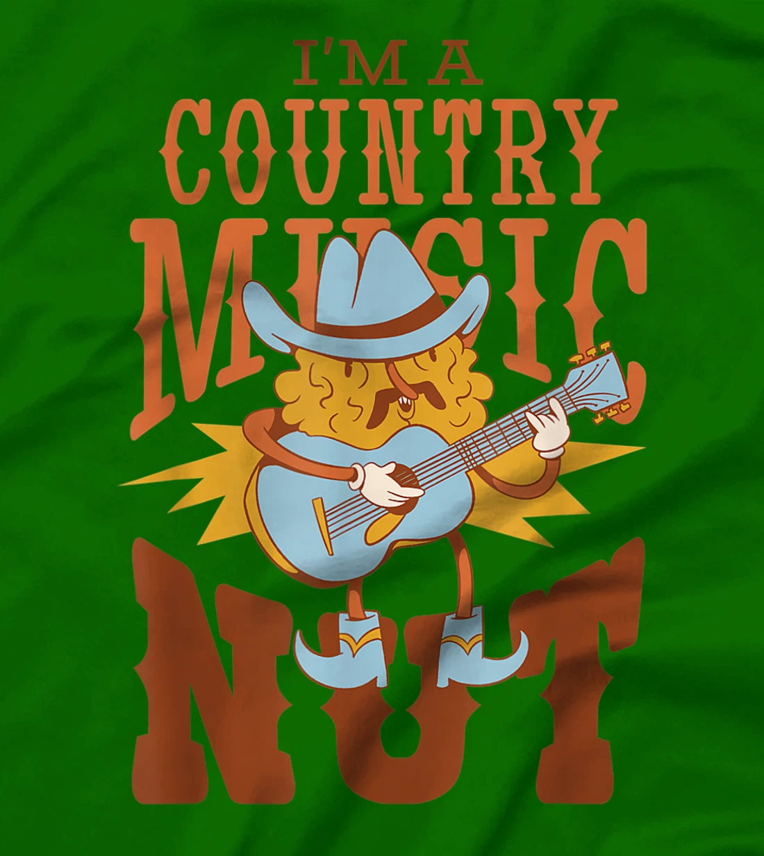 Womens I'm A Country Music Nut Cowboy Guitar Western Walnut T-Shirt, Kid T-Shirt and Women T-Shirt