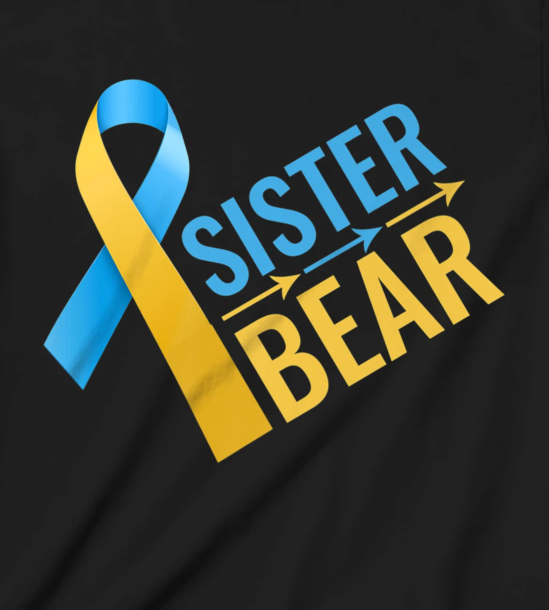 proud sister of Down Syndrome warrior Awareness Trisomy 21 T-Shirt, Kid T-Shirt and Women T-Shirt