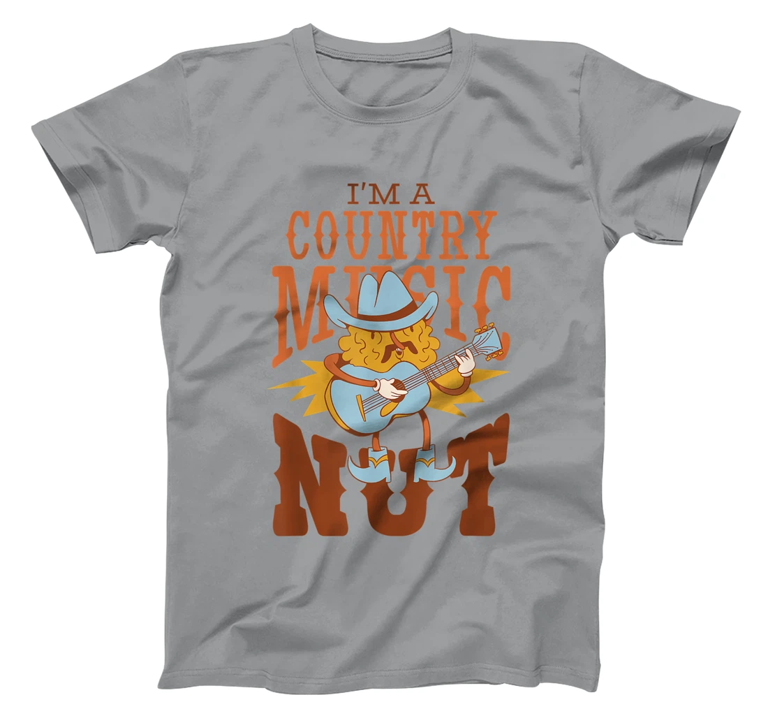 Womens I'm A Country Music Nut Cowboy Guitar Western Walnut T-Shirt, Kid T-Shirt and Women T-Shirt