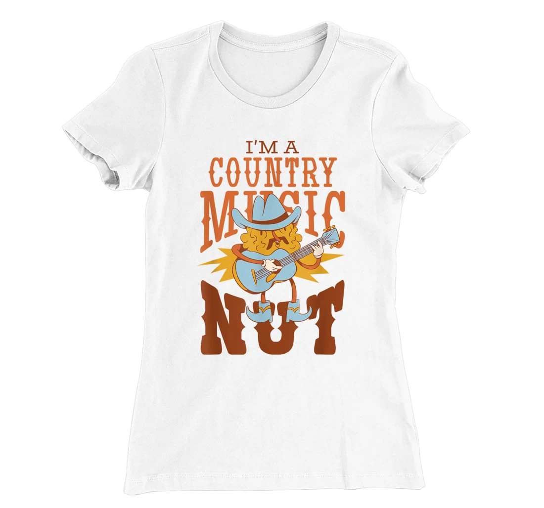 Womens I'm A Country Music Nut Cowboy Guitar Western Walnut T-Shirt, Kid T-Shirt and Women T-Shirt