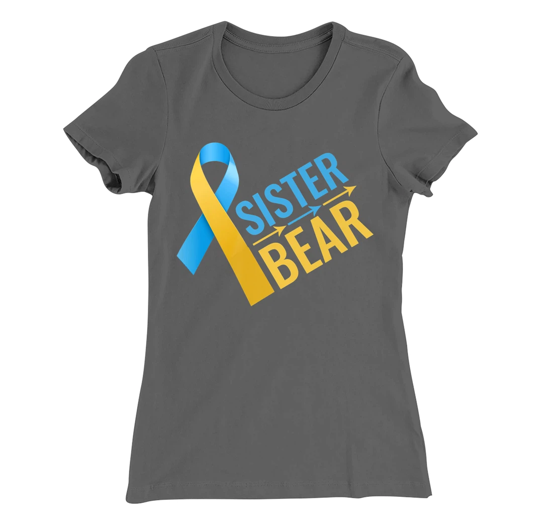 proud sister of Down Syndrome warrior Awareness Trisomy 21 T-Shirt, Kid T-Shirt and Women T-Shirt