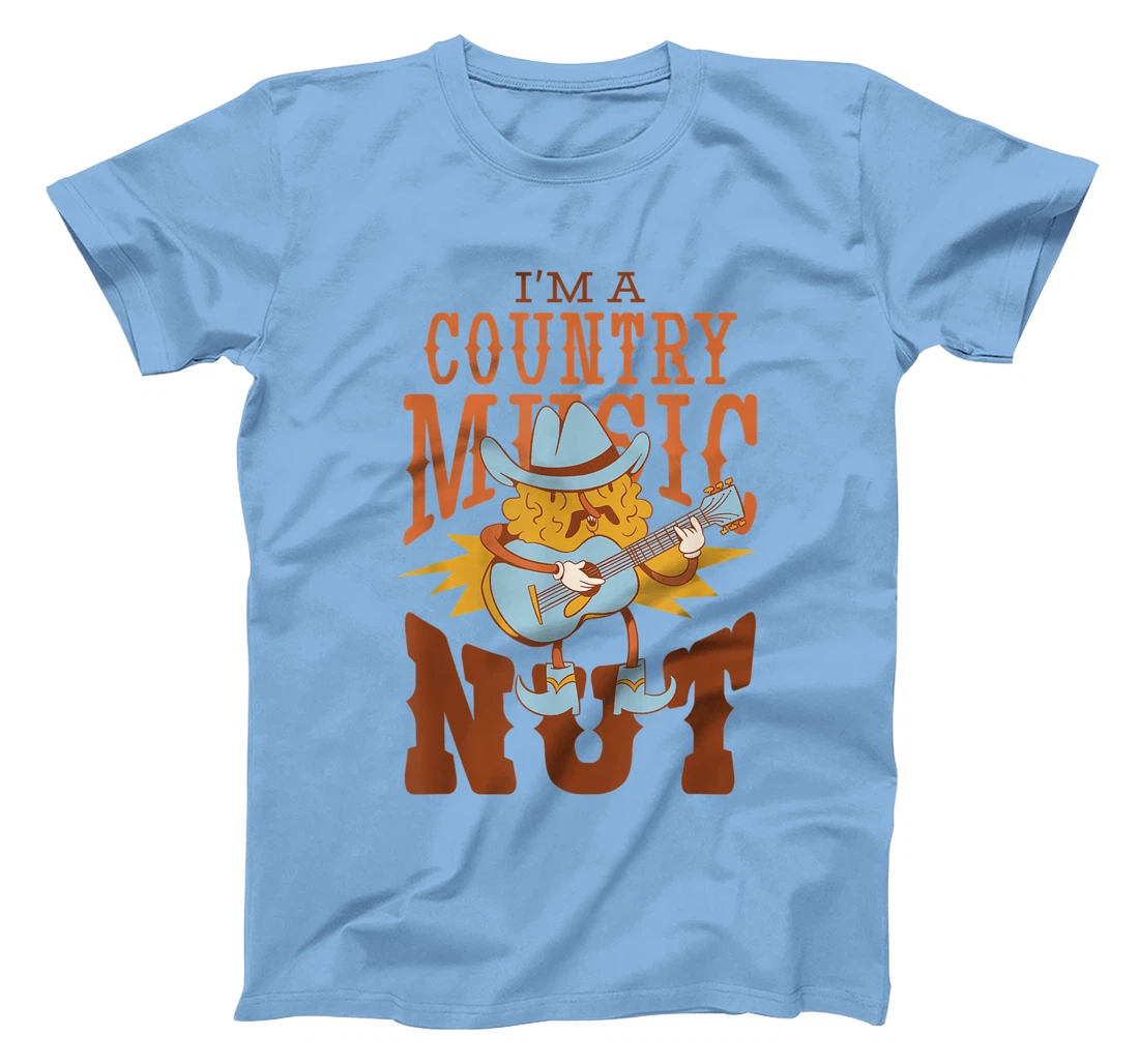 Womens I'm A Country Music Nut Cowboy Guitar Western Walnut T-Shirt, Kid T-Shirt and Women T-Shirt